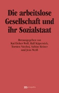 Cover: Die arbeitslose Gesellschaft und ihr Sozialstaat - Metropolis