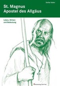 Cover: St. Magnus - Apostel des Allg&auml;us - Fink, Josef