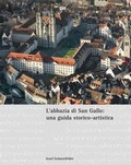 Cover: L'abbazia di San Gallo - una guida storico-artistica - Fink, Josef