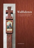 Cover: Wallfahrten zwischen Donau und Mittelfranken in Vergangenheit und Gegenwart - Fink, Josef