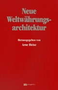 Cover: Neue Weltw&auml;hrungsarchitektur - Metropolis