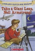 Cover: Take a Giant Leap, Neil Armstrong! - Scholastic US