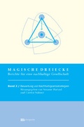 Cover: Magische Dreiecke. Berichte f&uuml;r eine nachhaltige Gesellschaft / Bewertung von Nachhaltigkeitsstrategien - Metropolis