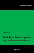 Cover: Produktive Staatsausgaben und endogenes Wachstum - Metropolis