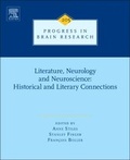 Cover: Literature, Neurology, and Neuroscience: Historical and Literary Connections: Volume 205 - Elsevier