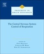 Cover: The Central Nervous System Control of Respiration: Volume 209 - Elsevier