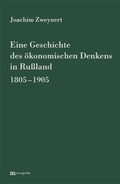 Cover: Eine Geschichte des &ouml;konomischen Denkens in Russland 1805-1905 - Metropolis