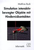 Cover: Simulation interaktiv bewegter Objekte mit Hinderniskontakten - utzverlag GmbH