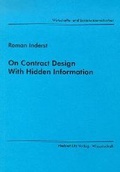 Cover: On Contract Design With Hidden Information - utzverlag GmbH