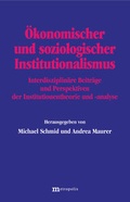 Cover: &Ouml;konomischer und soziologischer Institutionalismus - Metropolis