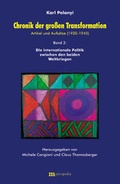 Cover: Chronik der grossen Transformation. Artikel und Aufs&auml;tze (1920-1945) / Chronik der gro&szlig;en Transformation. Artikel und Aufs&auml;tze (1920-1945) - Metropolis