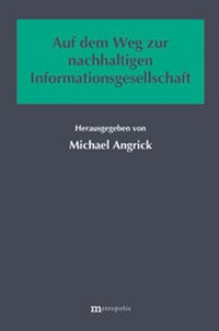 Enlarge image Cover: Auf dem Weg zur nachhaltigen Informationsgesellschaft - Metropolis