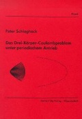 Cover: Das Drei-K&ouml;rper-Coulombproblem unter periodischem Antrieb - utzverlag GmbH