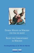 Cover: Dunkle M&auml;chte im M&auml;rchen und was sie bannt - Recht und Gerechtigkeit im M&auml;rchen - K&ouml;nigsfurt-Urania Verlag