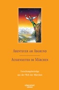 Cover: Abenteuer am Abgrund / Au&szlig;enseiter im M&auml;rchen - K&ouml;nigsfurt-Urania Verlag