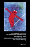Cover: Perspektiven einer kulturwissenschaftlichen Theorie der Unternehmung - Metropolis