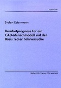 Cover: Komfortprognose f&uuml;r ein CAD-Menschmodell auf der Basis realer Fahrversuche - utzverlag GmbH