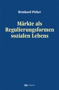 Cover: M&auml;rkte als Regulierungsformen sozialen Lebens - Metropolis