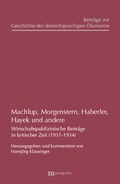Cover: Machlup, Morgenstern, Haberler, Hayek und andere - Metropolis