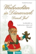 Cover: Weihnachten in D&auml;nemark - Dansk Jul - Husum Druck- und Verlagsgesellschaft