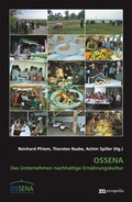 Cover: OSSENA - Das Unternehmen nachhaltige Ern&auml;hrungskultur - Metropolis