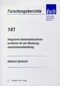 Cover: Integrierte Kostenkalkulationsverfahren f&uuml;r die Werkzeugmaschinenentwicklung - utzverlag GmbH