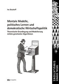 Cover: Mentale Modelle, politisches Lernen und demokratische Wirtschaftspolitik - Metropolis