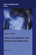 Cover: Moral als Indikator und Kontext von &Ouml;konomie - Metropolis