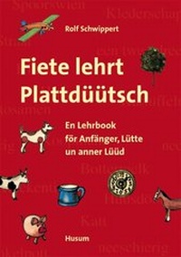 Abbildung von: Fiete lehrt Plattdüütsch - Husum Druck- und Verlagsgesellschaft