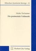 Cover: Die postmortale Vollmacht - utzverlag GmbH