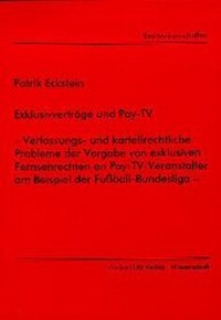 Abbildung von: Exclusivverträge und Pay-TV - utzverlag GmbH