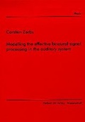 Cover: Modelling the effective binaural signal processing in the auditory system - utzverlag GmbH