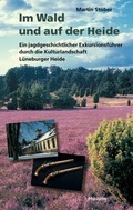 Cover: Im Wald und auf der Heide - Husum Druck- und Verlagsgesellschaft