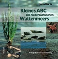 Cover: Kleines ABC des nieders&auml;chsischen Wattenmeers - Husum Druck- und Verlagsgesellschaft