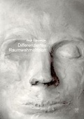Cover: Differenziertes Raumwahrnehmen im plastischen Gestaltungsprozess - utzverlag GmbH