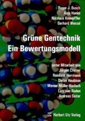 Cover: Gr&uuml;ne Gentechnik: Ein Bewertungsmodell - utzverlag GmbH