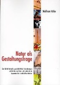 Cover: Natur als Gestaltungsfrage - utzverlag GmbH