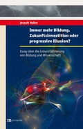 Cover: Immer mehr Bildung. Zukunftsinvestition oder progressive Illusion? - Metropolis
