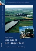 Cover: Die Eider - der lange Fluss - Husum Druck- und Verlagsgesellschaft