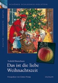 Cover: Das ist die liebe Weihnachtszeit - Husum Druck- und Verlagsgesellschaft