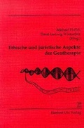 Cover: Ethische und juristische Aspekte der Gentherapie - utzverlag GmbH