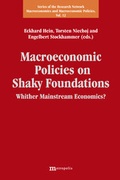 Cover: Macroeconomic Policies on Shaky Foundations - Whither Mainstream Economics? - Metropolis
