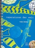 Cover: Reparaturen der Welt - Herbert Utz