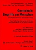 Cover: Gentechnik: Eingriffe am Menschen - Ein Eskalationsmodell zur ethischen Bewertung - utzverlag GmbH