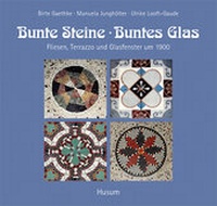 Abbildung von: Bunte Steine, buntes Glas - Husum Druck- und Verlagsgesellschaft
