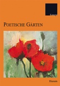 Cover: Poetische G&auml;rten - Husum Druck- und Verlagsgesellschaft