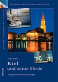 Cover: Kiel und seine F&ouml;rde - Husum Druck- und Verlagsgesellschaft