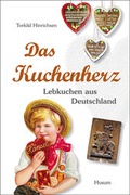 Cover: Das Kuchenherz - Husum Druck- und Verlagsgesellschaft