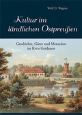 Cover: Kultur im l&auml;ndlichen Ostpreu&szlig;en, Bd. 2 - Husum Druck- und Verlagsgesellschaft