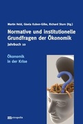 Cover: Jahrbuch Normative und institutionelle Grundfragen der &Ouml;konomik / &Ouml;konomik in der Krise - Metropolis